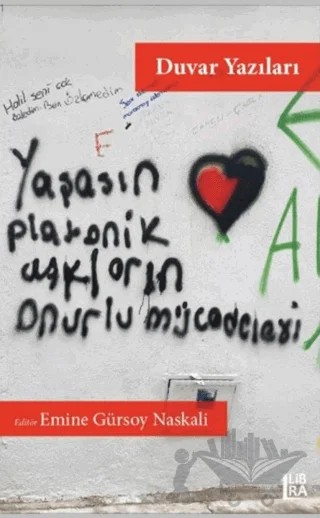 Duvar Yazıları – Emine Gürsoy Naskalı – Libra Yayınları kitap kapağı