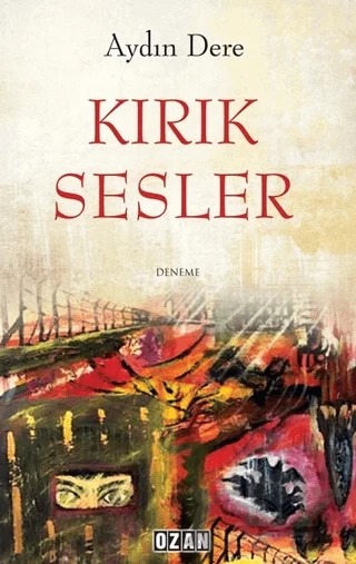 Kırık Sesler – Aydın Dere – Ozan Yayıncılık kitap kapağı