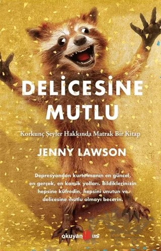 Delicesine Mutlu – Jenny Lawson – Okuyan Us Yayınları kitap kapağı