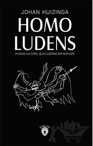 Homo Ludens – Johan Huizinga – Dorlion Yayınları kitap kapağı