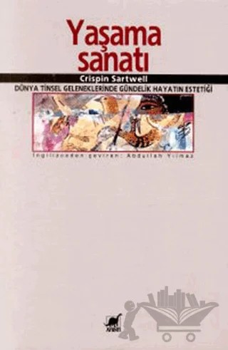 Yaşama Sanatı – Crispin Sartwell – Ayrıntı Yayınları kitap kapağı