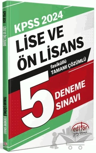 2024 KPSS Lise ve Ön Lisans Tamamı Çözümlü 5 Fasikül Deneme Sınavı – Kolektif – Editör Yayınevi kitap kapağı