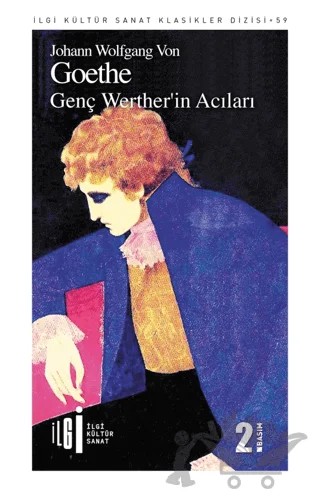 Genç Werther’in Acıları – Johann Wolfgang Von Goethe – İlgi Kültür Sanat Yayınları kitap kapağı