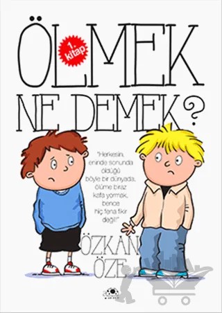 Ölmek Ne Demek? – Özkan Öze – Uğurböceği Yayınları kitap kapağı