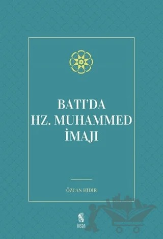 Batı'da Hz. Muhammed İmajı – Özcan Hıdır – İnsan Yayınları kitap kapağı