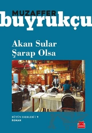 Akan Sular Şarap Olsa – Muzaffer Buyrukçu – Kırmızı Kedi Yayınevi kitap kapağı