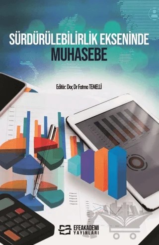 Sürdürülebilirlik Ekseninde Muhasebe – Fatma Temelli – Efe Akademi Yayınları kitap kapağı