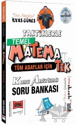 Tüm Adaylar İçin Taktiklerle Temel Matematik Konu Anlatımlı Soru Bankası – İlyas Güneş – Yargı Yayınevi kitap kapağı