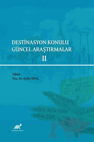 Destinasyon Konulu Güncel Araştırmalar 2 – Aydın Ünal – Paradigma Akademi Yayınları kitap kapağı