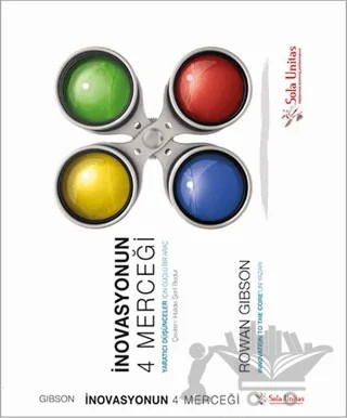 İnovasyonun 4 Merceği – Rowan Gibson – Sola Unitas kitap kapağı