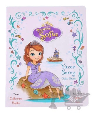 Disney Prenses Sofia Yüzen Saray Öykü Kitabı – Catherine Hapka – Doğan Egmont Yayıncılık kitap kapağı