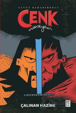 Cenk Hikayeleri - Çalınan Hazine – Yavuz Bahadıroğlu – Ketebe Genç kitap kapağı