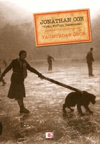 Yağmurdan Önce – Jonathan Coe – E Yayınları kitap kapağı