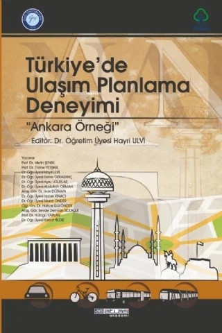 TÜRKİYE’DE ULAŞIM PLANLAMA DENEYİMİ - Ankara Örneği – Hayri Ulvi – Atlas Akademi kitap kapağı