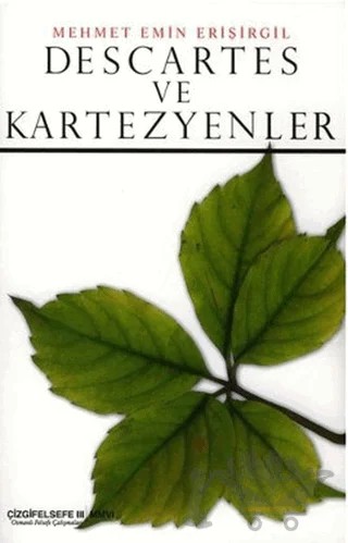 Descartes ve Kartezyenler – Mehmet Emin Erişirgil – Çizgi Kitabevi Yayınları kitap kapağı