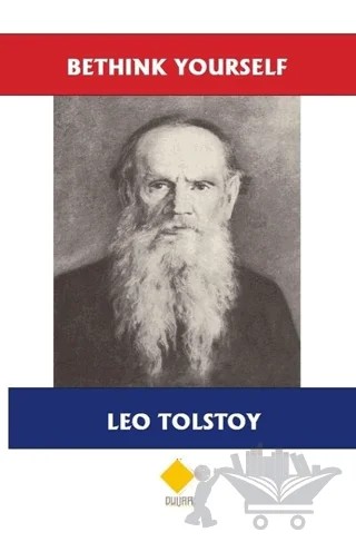 Bethink Yourself – Lev Nikolayeviç Tolstoy – Duvar Kitabevi kitap kapağı