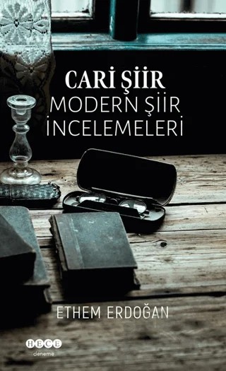 Cari Şiir -Modern Şiir İncelemeleri- – Ethem Erdoğan – Hece Yayınları kitap kapağı