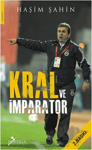 Kral ve İmparator – Haşim Şahin – Postiga Yayınları kitap kapağı
