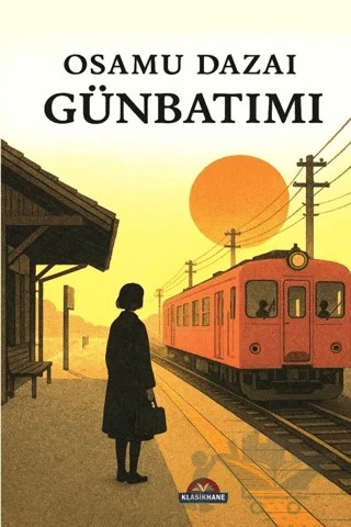 Günbatımı – Osamu Dazai – Klasikhane kitap kapağı