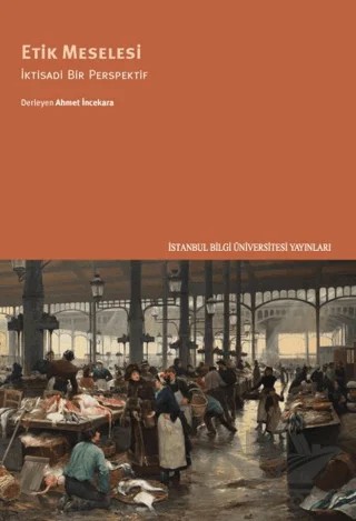 Etik Meselesi – Kolektif – İstanbul Bilgi Üniversitesi Yayınları kitap kapağı