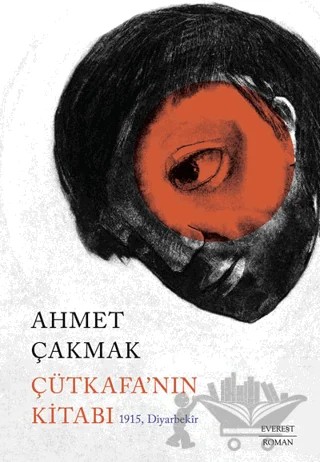 Çütkafa’nın Kitabı – Ahmet Çakmak – Everest Yayınları kitap kapağı