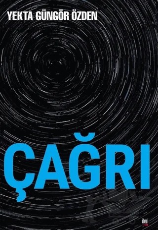 Çağrı – Yekta Güngör Özden – İleri Yayınları kitap kapağı