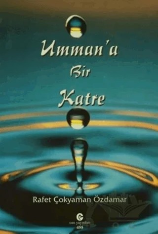 Umman'a Bir Katre – Rafet Çokyaman Özdamar – Can Yayınları (Ali Adil Atalay) kitap kapağı