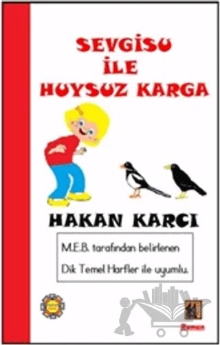 Sevgisu İle Huysuz Karga – Hakan Karcı – Kaptan Kitap kitap kapağı