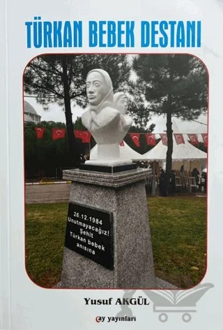 Türkan Bebek Destanı – Yusuf Akgül – Ay Yayınları kitap kapağı
