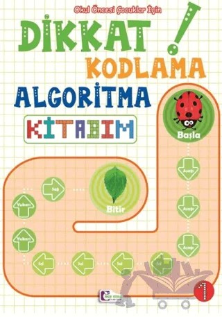 Okul Öncesi Çocuklar İçin Dikkat Kodlama Algoritma Kitabım 1 – Kolektif – Mor Elma Yayıncılık kitap kapağı