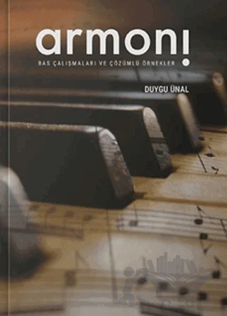 Armoni/Bas Çalışmaları ve Çözümlü Örnekler – Duygu Ünal – Yazardan Direkt Yayınevi kitap kapağı