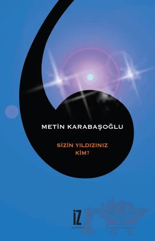 Sizin Yıldızınız Kim? – Metin Karabaşoğlu – İz Yayıncılık kitap kapağı