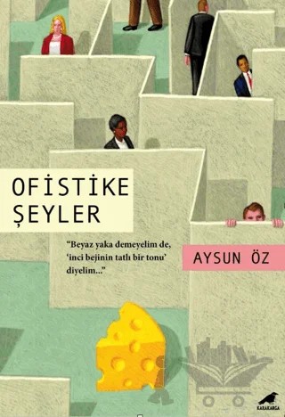Ofistike Şeyler – Aysun Öz – Kara Karga Yayınları kitap kapağı
