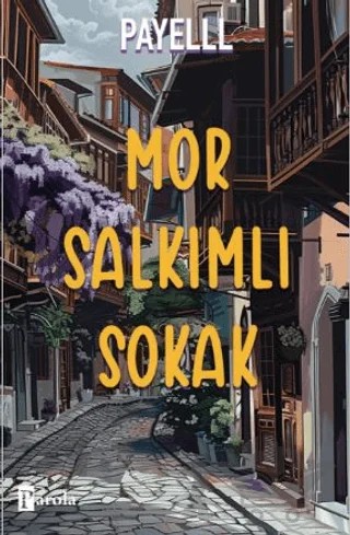 Mor Salkımlı Sokak – Payelll – Parola Yayınları kitap kapağı