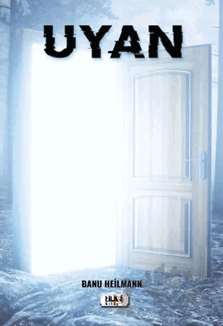 Uyan – Banu Heilmann – Tilki Kitap kitap kapağı