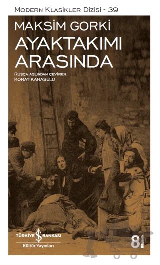 Ayaktakımı Arasında – Maksim Gorki – İş Bankası Kültür Yayınları kitap kapağı