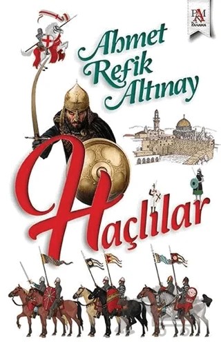 Haçlılar – Ahmet Refik Altınay – Panama Yayıncılık kitap kapağı
