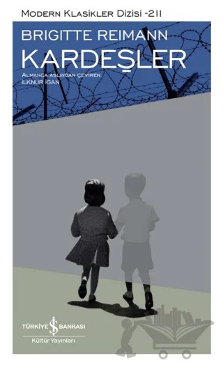 Kardeşler – Brigitte Reimann – İş Bankası Kültür Yayınları kitap kapağı