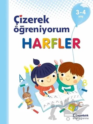 Harfler - Çizerek Öğreniyorum 3-4 Yaş – Kolektif – Uçanbalık Yayıncılık kitap kapağı