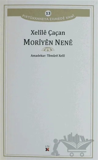 Moriyen Nene – Xelile Çaçan – Lis Basın Yayın kitap kapağı