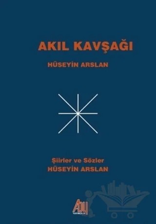 Akıl Kavşağı – Hüseyin Arslan – Baygenç Yayıncılık kitap kapağı