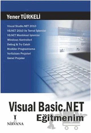 Visual Basic.NET Eğitmenim – Yener Türkeli – Nirvana Yayınları kitap kapağı