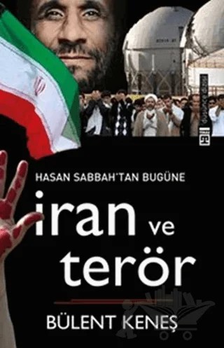 Hasan Sabbah’tan Bugüne İran ve Terör – Bülent Keneş – Timaş Yayınları kitap kapağı