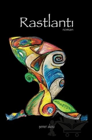 Rastlantı – Şener Aksu – Aydili Sanat Yayınları kitap kapağı