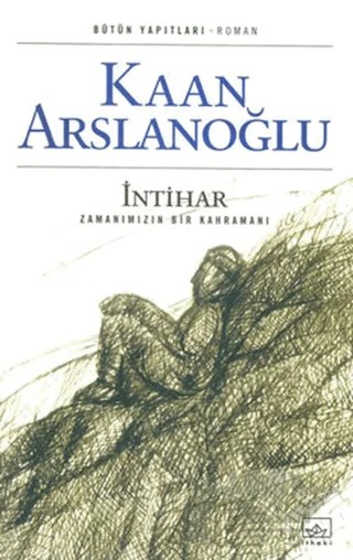İntihar – Kaan Arslanoğlu – İthaki Yayınları kitap kapağı