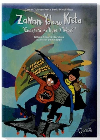 Zaman Yolcusu Kreta “Gezegeni mi Yiyoruz Yoksa?” – Gülşah Özdemir Koryürek – Sıfırdan Yayınları kitap kapağı