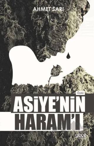 Asiye'nin Haram'ı – Ahmet Sarı – Gece Kitaplığı kitap kapağı