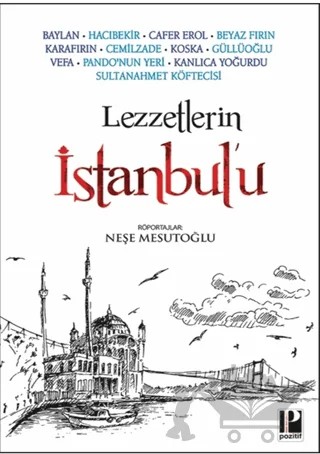 Lezzetlerin İstanbul’u – Neşe Mesutoğlu – Pozitif Yayınları kitap kapağı