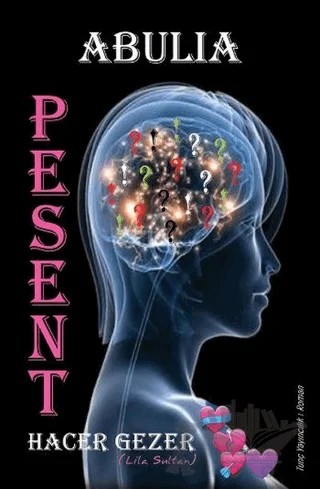 Pesent Abulıa – Hacer Gezer – Tunç Yayıncılık kitap kapağı