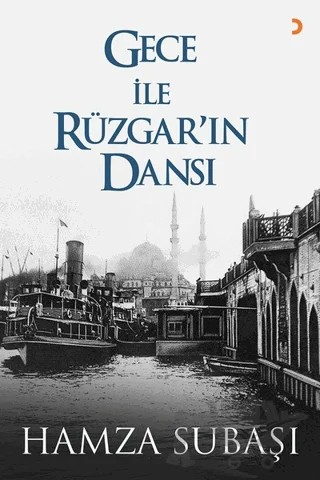 Gece ile Rüzgar'ın Dansı – Hamza Subaşı – Cinius Yayınları kitap kapağı